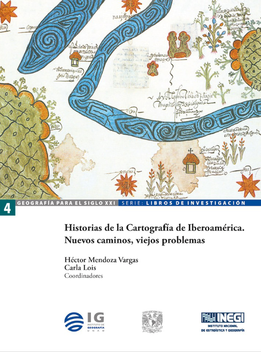 Cubierta para Historias de la Cartografía de Iberoamérica. Nuevos caminos, viejos problemas