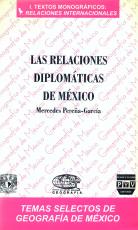 Cubierta para Las relaciones diplomáticas de México