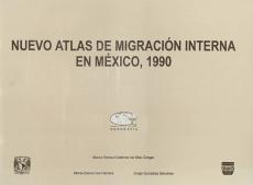 Cubierta para Nuevo atlas de migración interna en México, 1990