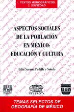 Cubierta para Aspectos sociales de la población en México: Educación y cultura