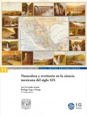 Cubierta para Naturaleza y territorio en la ciencia mexicana del siglo XIX
