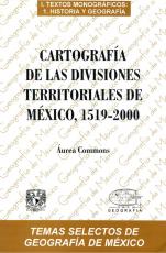 Cubierta para Cartografía de las divisiones territoriales de México,1519-2000