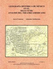 Cubierta para Geografía Histórica de México en el Siglo XVIII: Análisis del Theatro Americano